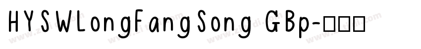 HYSWLongFangSong GBp字体转换